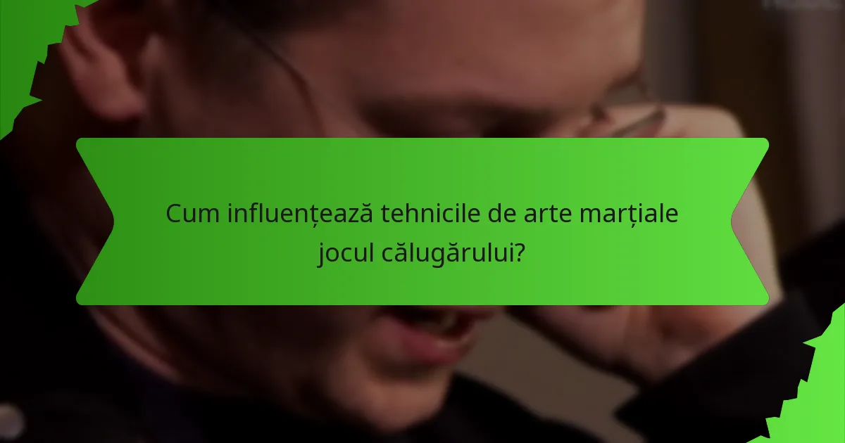 Cum influențează tehnicile de arte marțiale jocul călugărului?